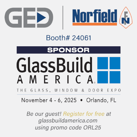 See GED at GlassBuild America Booth 24061