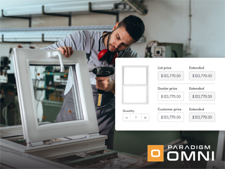 a factory worker assembles a window in the background with a screenshot showing the quantity ordered, list/dealer/customer prices available on any device using Paradigm Omni